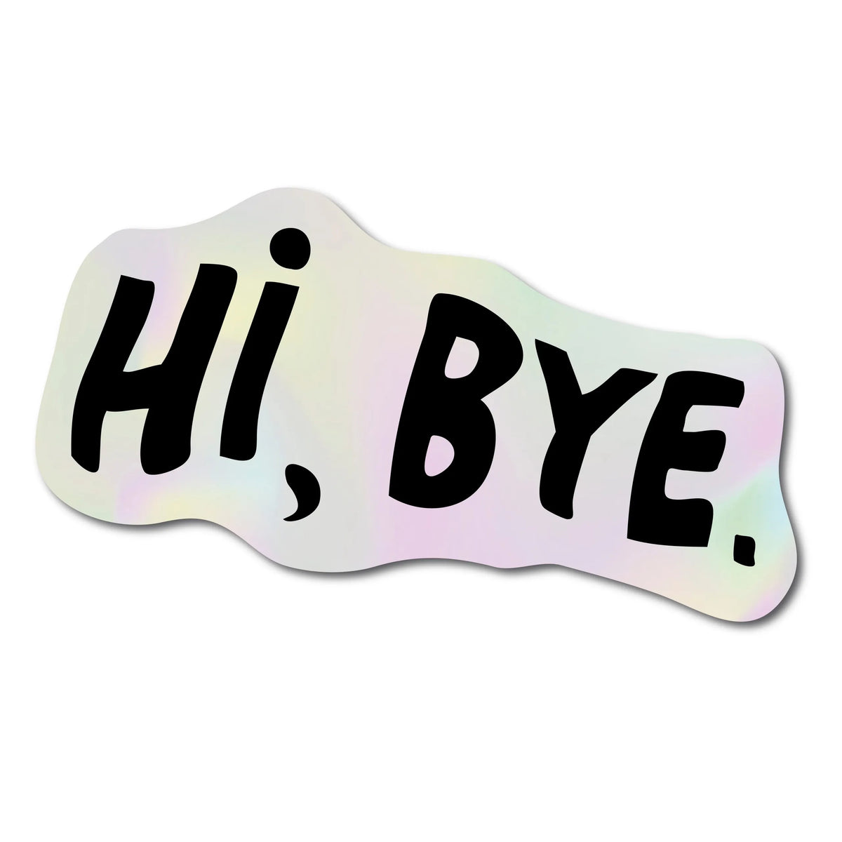 "Hi Bye" голографічний стікер