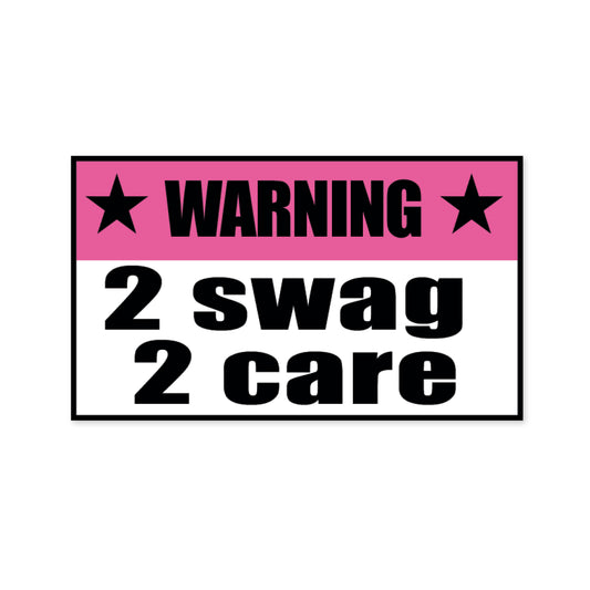 Стікер "2 swag 2 care"