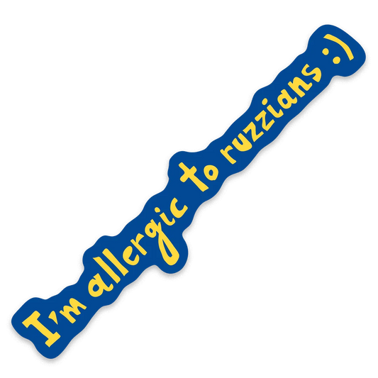 Стікер "Allergic to ruzzians"