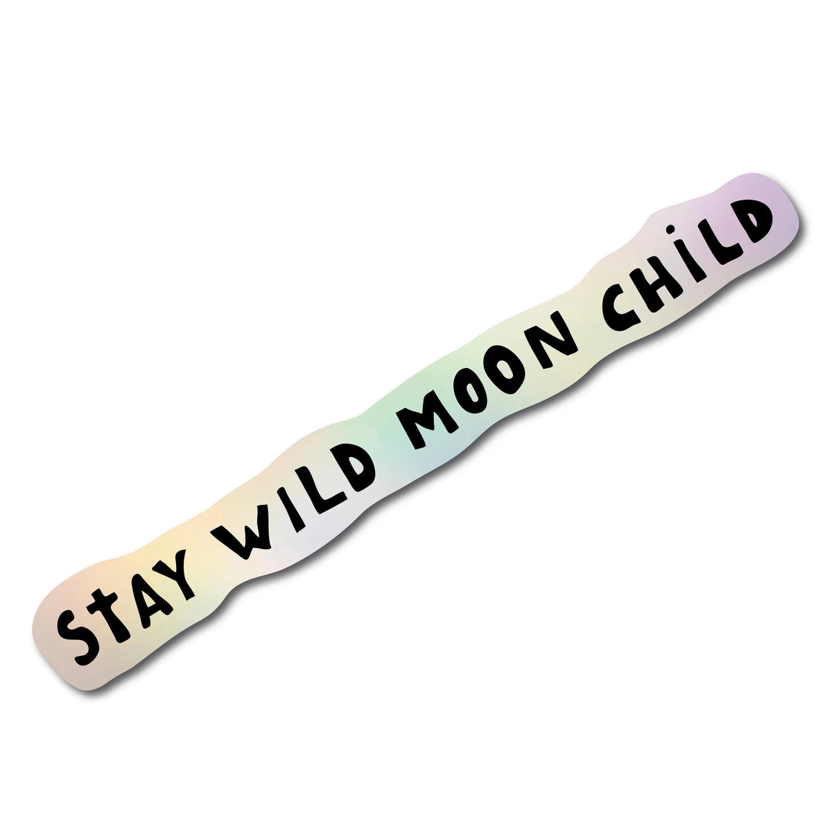 "Stay wild" голографічний стікер