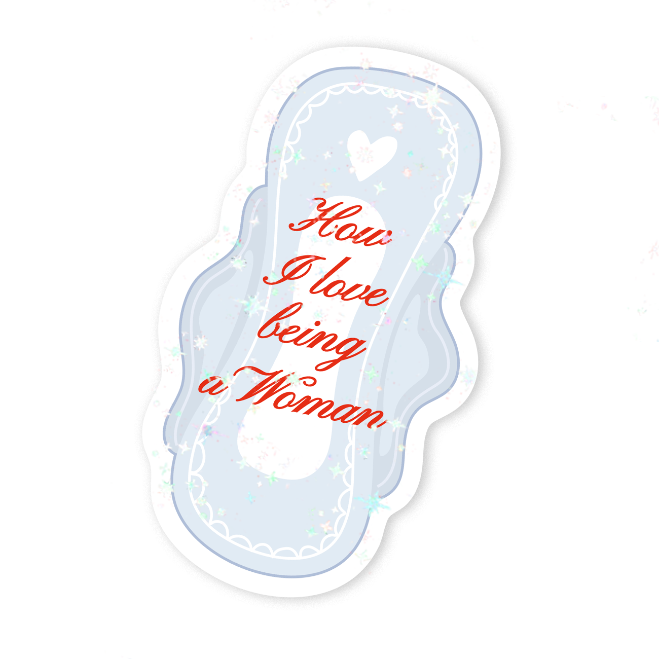 Стікер "how I love being a woman" з блискітками