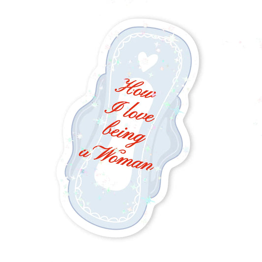 Стікер "how I love being a woman" з блискітками