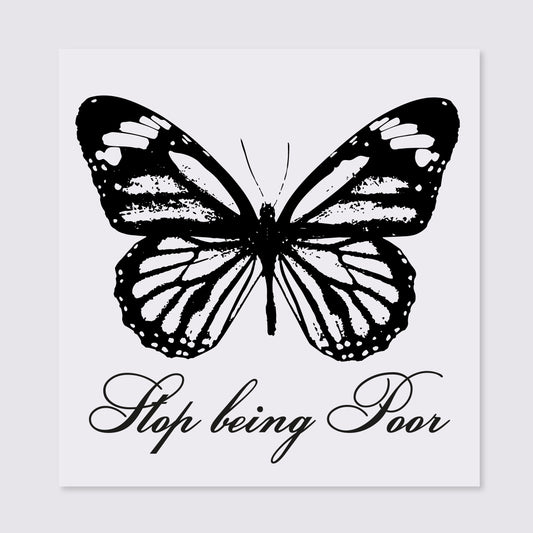 Прозора наліпка "Stop being poor"