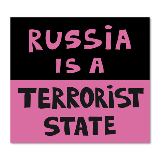 Giant sticker "Terrorist State"