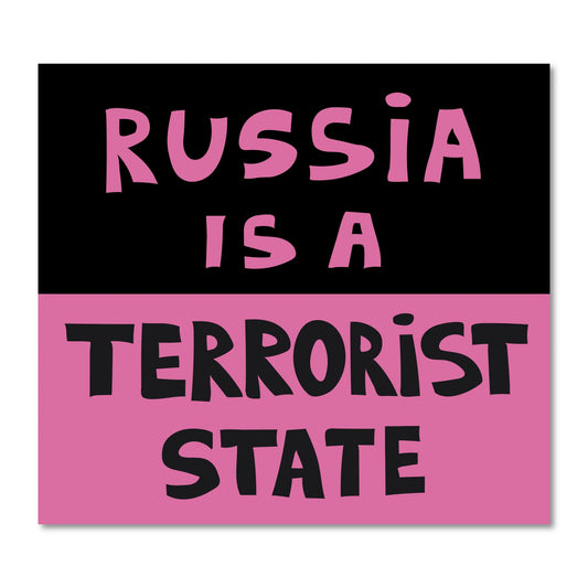Giant sticker "Terrorist State"