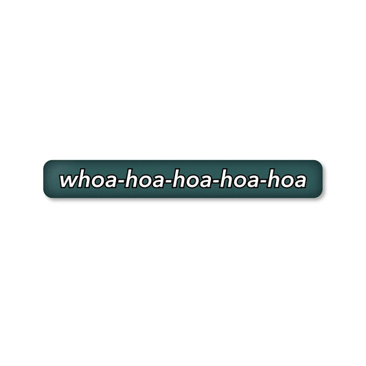 3d sticker "whoa-hoa"
